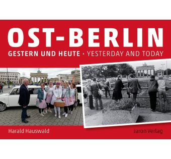 Ost-Berlin gestern und heute