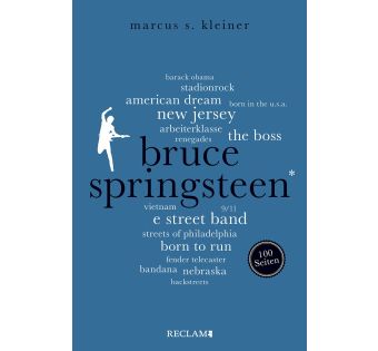 Bruce Springsteen. 100 Seiten (Reclam)