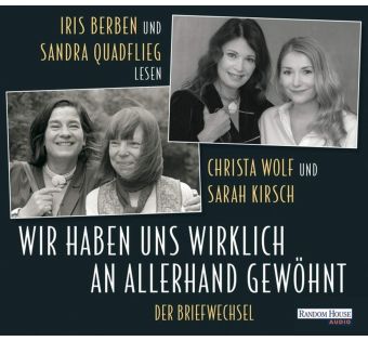 Wir haben uns wirklich an allerhand gewöhnt (Hörbuch)