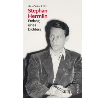 Stephan Hermlin. Entlang eines Dichters