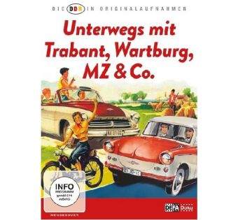 Unterwegs mit Trabant, Wartburg, MZ und Co.