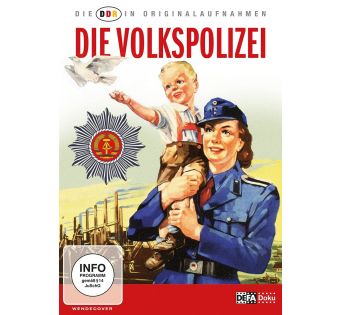 DDR in Originalaufnahmen - Die Volkspolizei