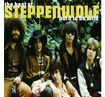 The Best Of Steppenwolf - Born To Be Wild