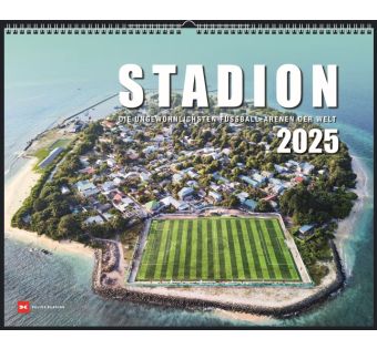 STADION 2025 - Die ungewöhnlichsten Fussball-Arenen der Welt