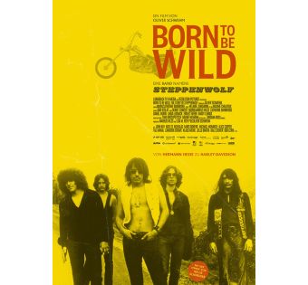 Born to Be Wild - Eine Band namens Steppenwolf