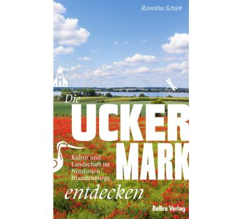 Die Uckermark entdecken