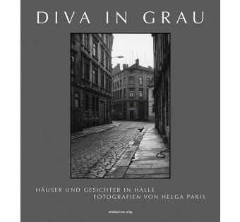 Diva in grau. Häuser und Gesichter in Halle