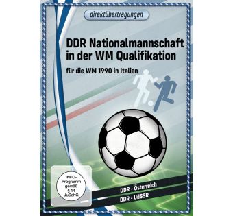 Direktübertragungen - DDR Nationalmannschaft in der WM-Qualifikation für die WM 1990 in Italien