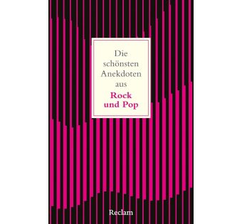 Die schönsten Anekdoten aus Rock und Pop