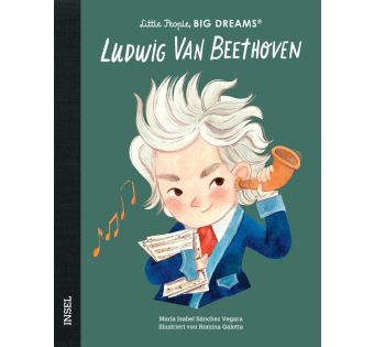 Ludwig van Beethoven - Little People Big Dreams