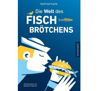 Die Welt des Fischbrötchens