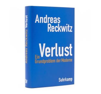 Verlust - Ein Grundproblem der Moderne
