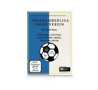 Unsere Oberliga - Unser Verein: BSG Stahl Riesa