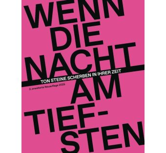 Wenn die Nacht am tiefsten - Ton Steine Scherben in ihrer Zeit (Neuauflage 2025)