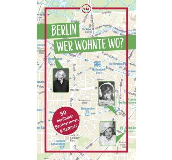 Berlin - Wer wohnte wo?