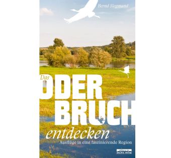 Das Oderbruch entdecken